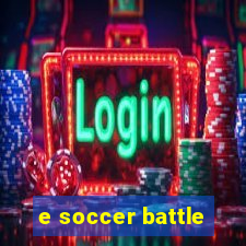 e soccer battle